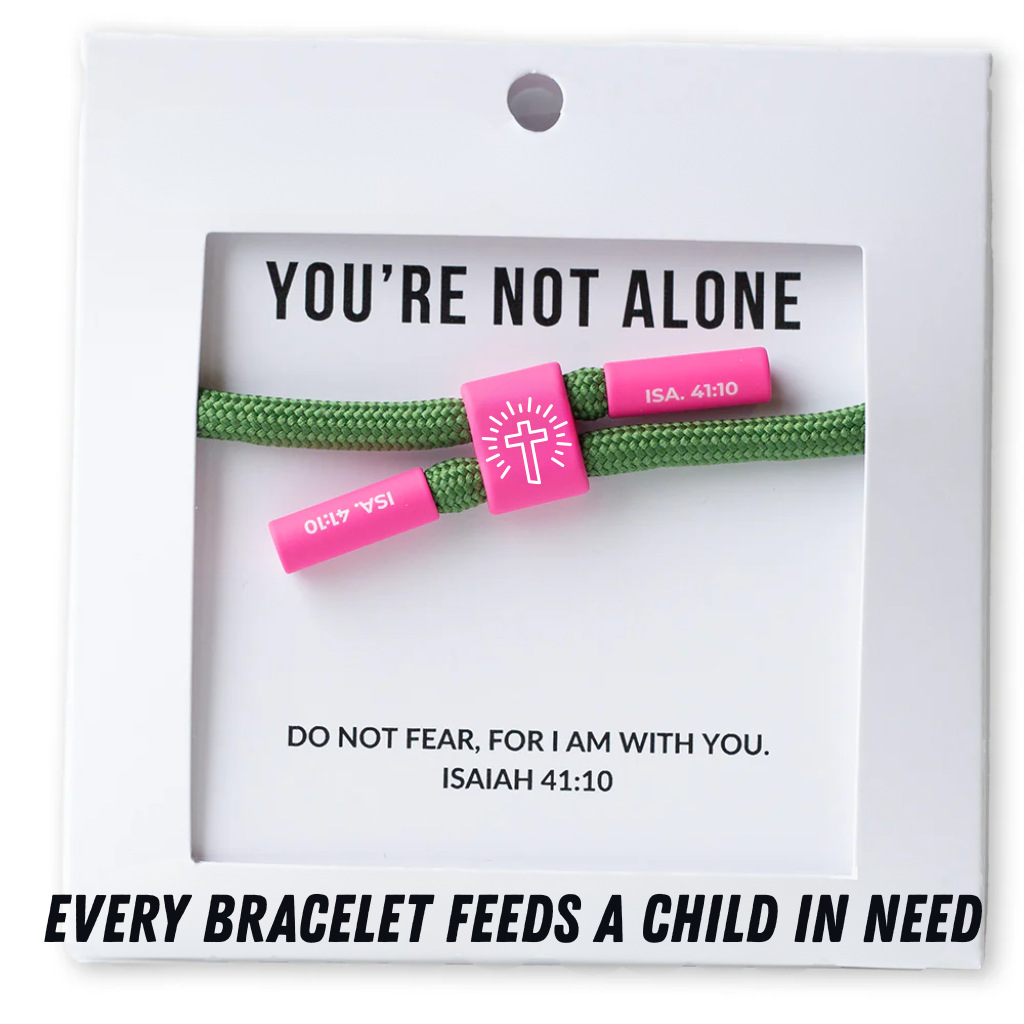 You Aren't Alone, Isaiah 41:10 | Feed A Child